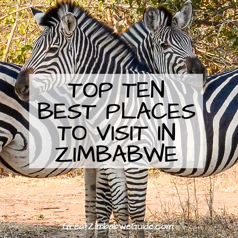 Best places to visit in Zimbabwe - top ten