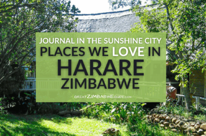 Places we love Harare Zimbabwe